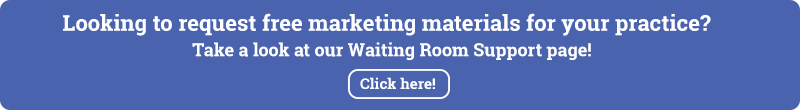 Looking to request free marketing materials? click here.