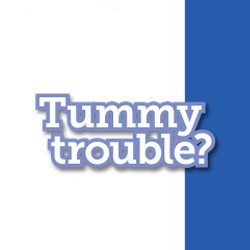 Tummy Trouble?